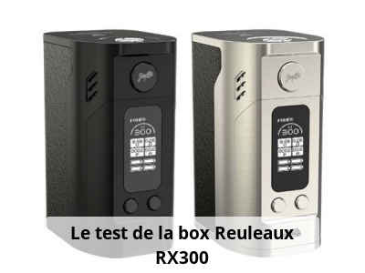 Le test de la box Reuleaux RX300