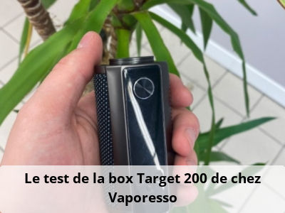 Le test de la box Target 200 de chez Vaporesso
