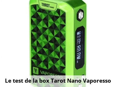 Le test de la box Tarot Nano Vaporesso