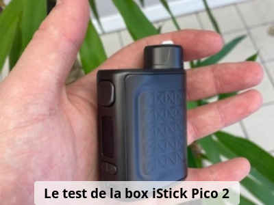 Le test de la box iStick Pico 2