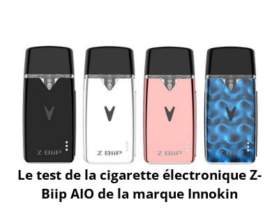 Le test de la cigarette électronique Z-Biip AIO de la marque Innokin