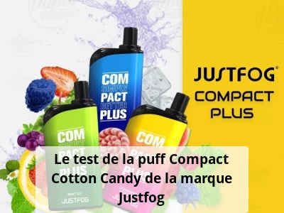 Le test de la puff Compact Cotton Candy de la marque Justfog