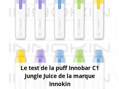 Le test de la puff Innobar C1 Jungle Juice de la marque Innokin
