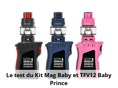 Le test du Kit Mag Baby et TFV12 Baby Prince