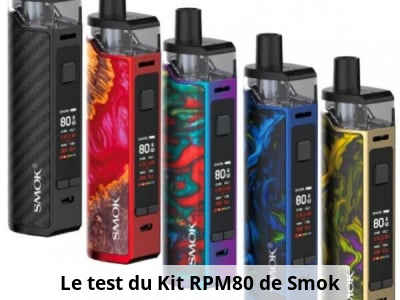 Le test du Kit RPM80 de Smok