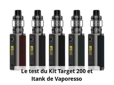 Le test du Kit Target 200 et Itank de Vaporesso