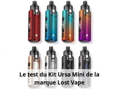 Le test du Kit Ursa Mini de la marque Lost Vape