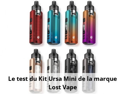 Le test du Kit Ursa Mini de la marque Lost Vape