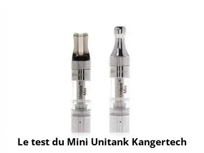 Le test du Mini Unitank Kangertech