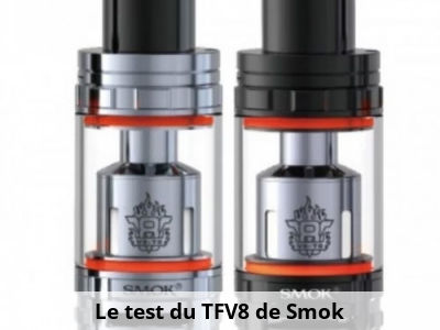Le test du TFV8 de Smok