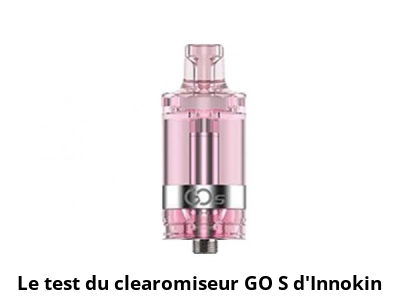 Le test du clearomiseur GO S d'Innokin