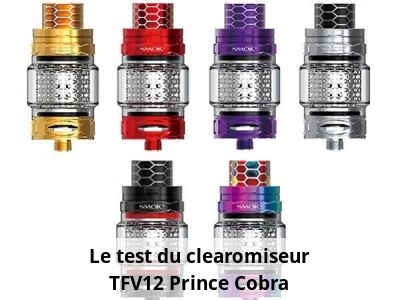 Le test du clearomiseur TFV12 Prince Cobra