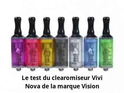 Le test du clearomiseur Vivi Nova de la marque Vision