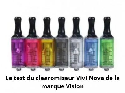 Le test du clearomiseur Vivi Nova de la marque Vision