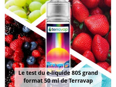 Le test du e-liquide 80S grand format 50 ml de Terravap