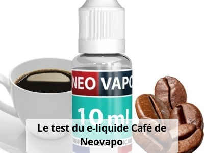 Le test du e-liquide Café de Neovapo