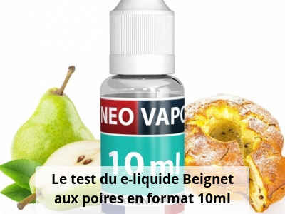 Le test du e-liquide Beignet aux poires en format 10ml