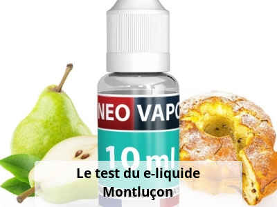 Le test du e-liquide Montluçon
