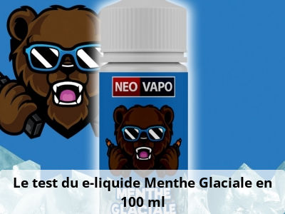Le test du e-liquide Menthe Glaciale en 100 ml