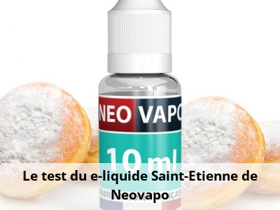 Le test du e-liquide Saint-Etienne de Neovapo