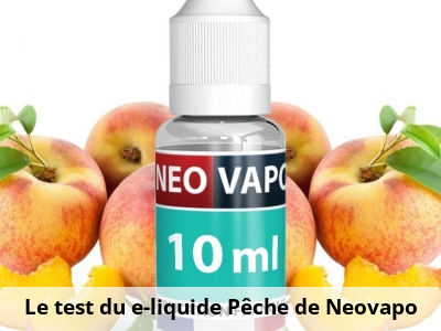 Le test du e-liquide Pêche de Neovapo
