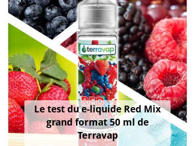 Le test du e-liquide Red Mix grand format 50 ml de Terravap