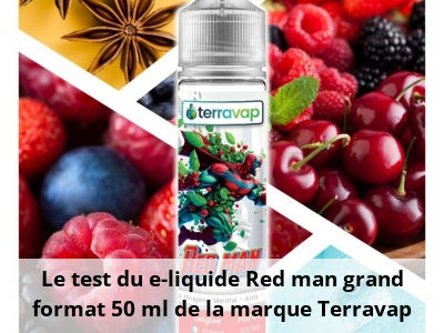 Le test du e-liquide Red man grand format 50 ml de la marque Terravap