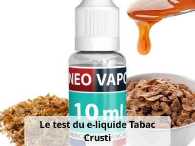 Le test du e-liquide Tabac Crusti