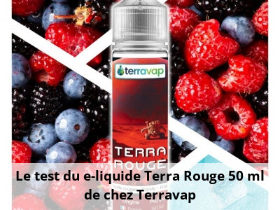 Le test du e-liquide Terra Rouge 50 ml de chez Terravap