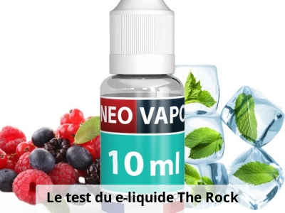 Le test du e-liquide The Rock