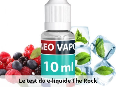 Le test du e-liquide The Rock