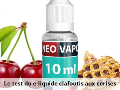 Le test du e-liquide clafoutis aux cerises