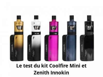 Le test du kit Coolfire Mini et Zenith Innokin