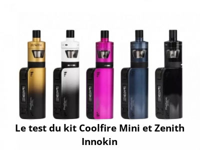 Le test du kit Coolfire Mini et Zenith Innokin