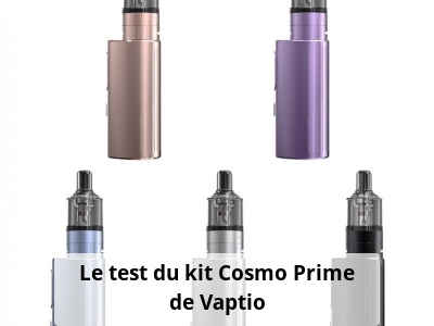 Le test du kit Cosmo Prime de Vaptio