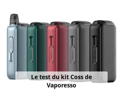 Le test du kit Coss de Vaporesso