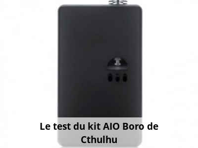 Le test du kit AIO Boro de Cthulhu