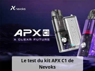 Le test du kit APX C1 de Nevoks