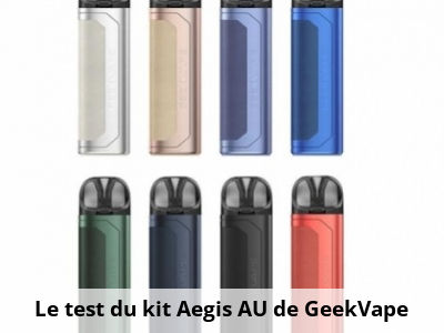 Le test du kit Aegis AU de GeekVape