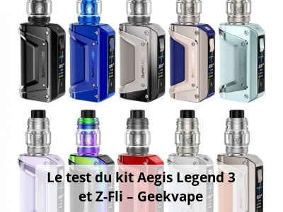 Le test du kit Aegis Legend 3 et Z-Fli – Geekvape