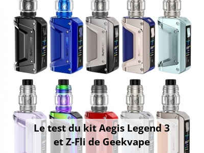 Le test du kit Aegis Legend 3 et Z-Fli de Geekvape