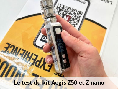 Le test du kit Aegis Z50 et Z nano