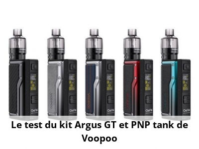 Le test du kit Argus GT et PNP tank de Voopoo