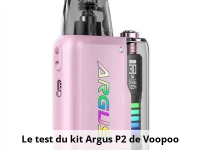 Le test du kit Argus P2 de Voopoo