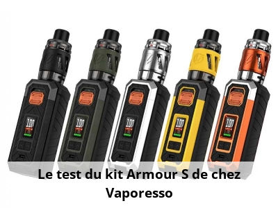 Le test du kit Armour S de chez Vaporesso