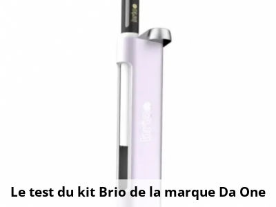 Le test du kit Brio de la marque Da One