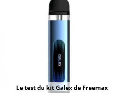 Le test du kit Galex de Freemax