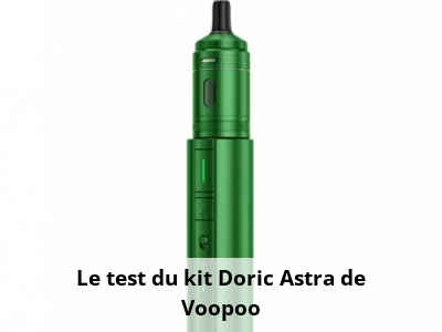 Le test du kit Doric Astra de Voopoo