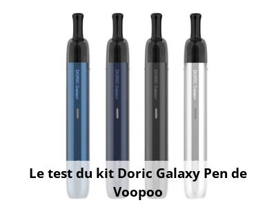 Le test du kit Doric Galaxy Pen - Voopoo
