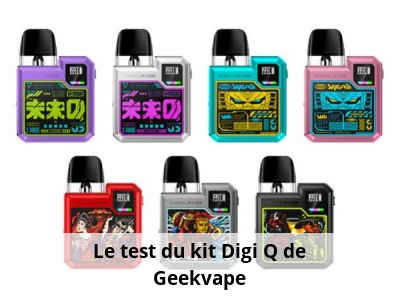Le test du kit Digi Q de Geekvape
